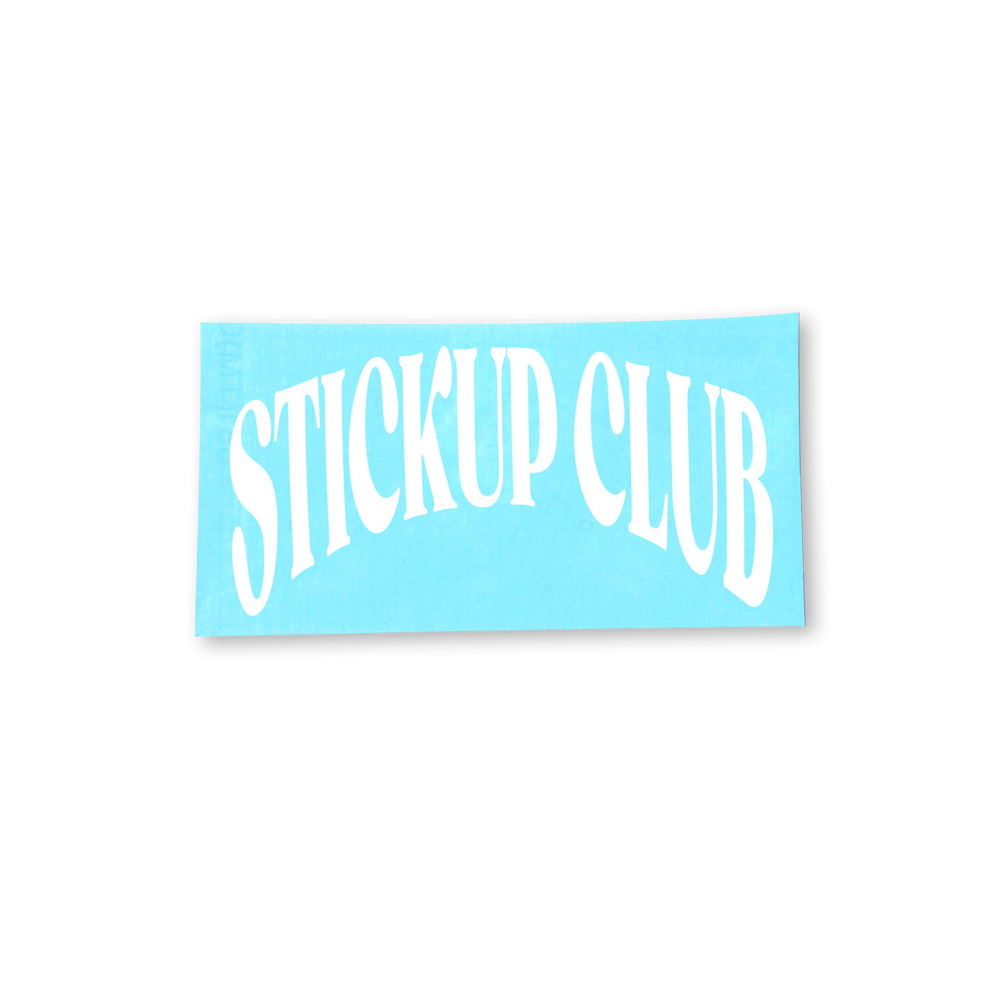 SMALL STICKUP STICKER