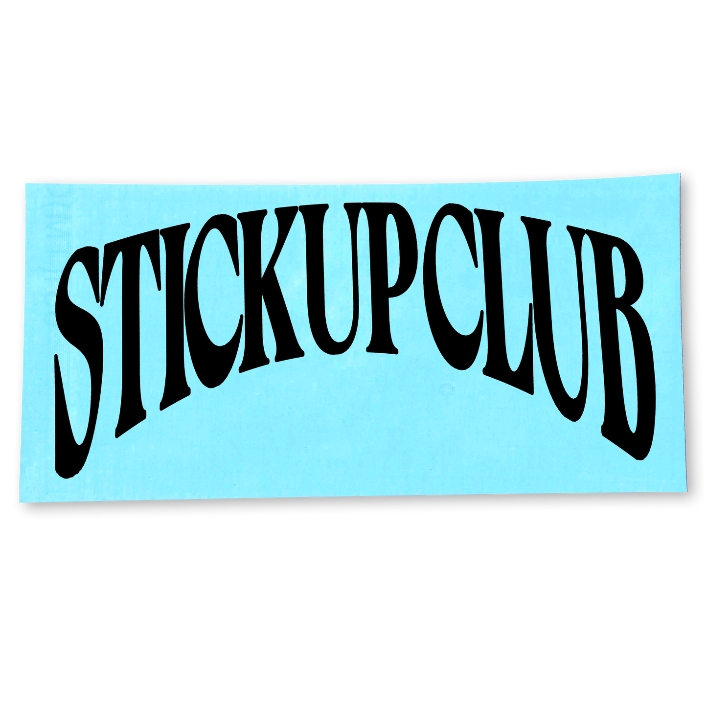 STICKUP CLUB BANNER